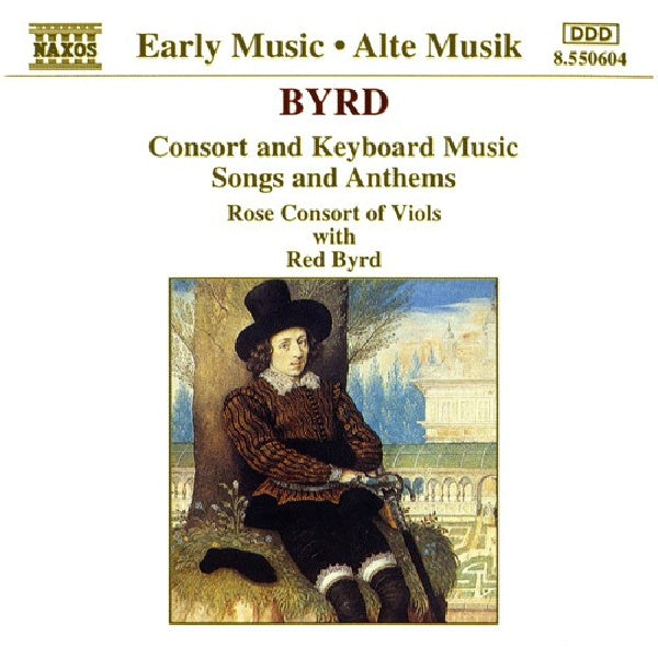 Byrd/rose Consort Of Viols - Byrd: consort & keyboard music (CD) - Discords.nl