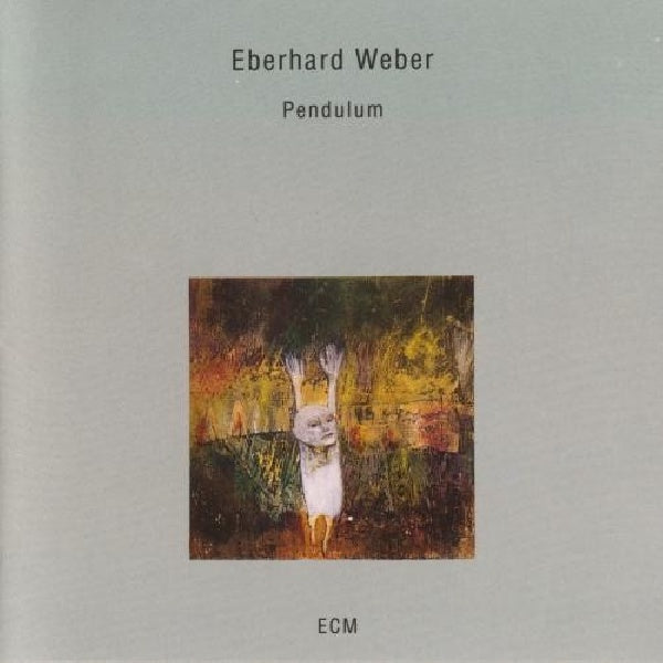 Eberhard Weber - Pendulum (CD) - Discords.nl