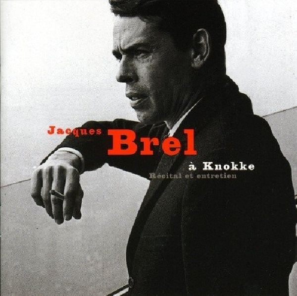 Jacques Brel - Knokke live 1963 (CD) - Discords.nl