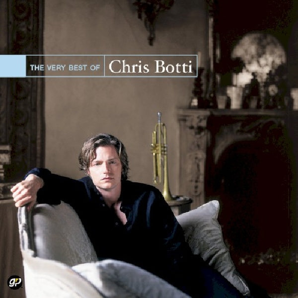 Chris Botti - Very best of (CD) - Discords.nl