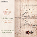 Van Diemen's Band / Martin Gester - Handel: six concerti grossi op.3 (CD) - Discords.nl