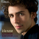 Alexandre Kantorow - A la russe (CD) - Discords.nl