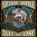 Grande Royale - Take it easy (CD) - Discords.nl