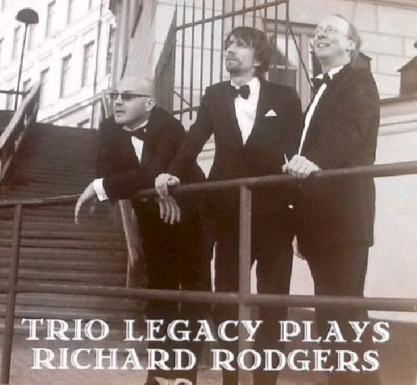 Trio Legacy - Plays richard rogers (CD) - Discords.nl