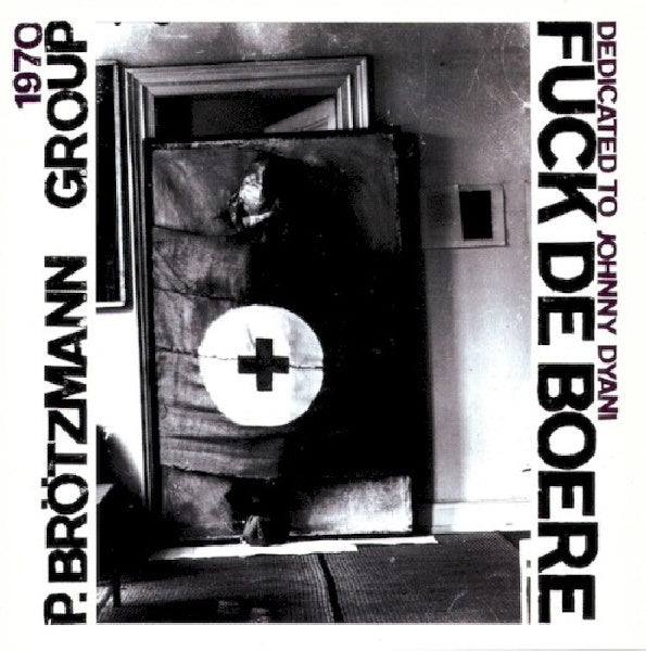Peter Brotzmann -group- - Fuck de boere (CD) - Discords.nl