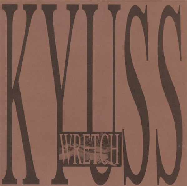 Kyuss - Wretch (CD) - Discords.nl