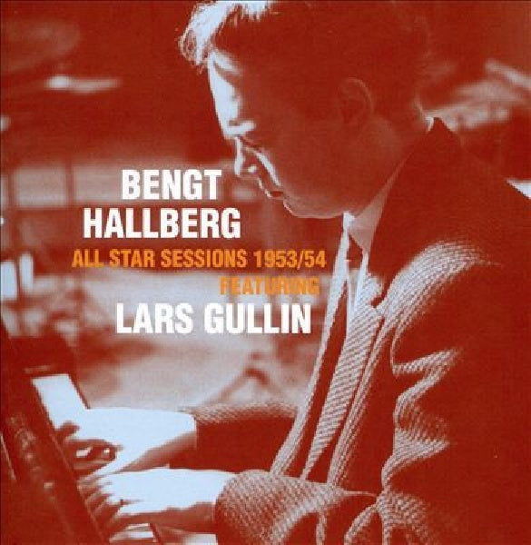 Bengt Hallberg - All star sessions 1953/54 (CD)