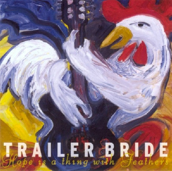 Trailer Bride - Hope is a thing with feat (CD) - Discords.nl