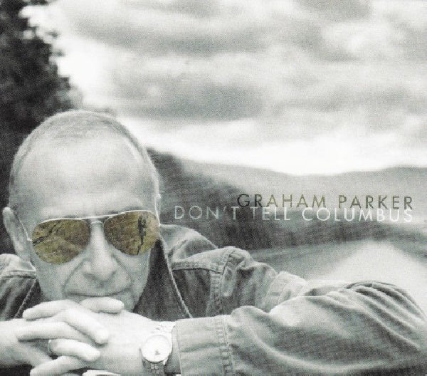Graham Parker - Don't tell columbus (CD) - Discords.nl