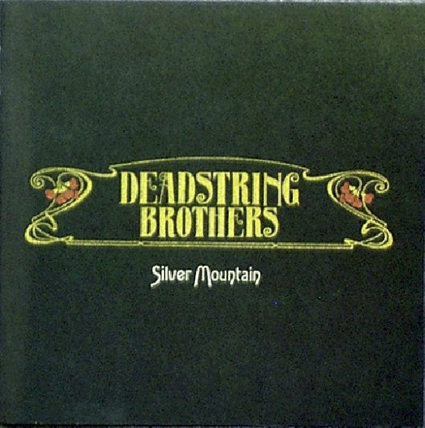 Deadstring Brothers - Silver mountain (CD) - Discords.nl
