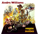 Andre Williams - Hoods & shades (CD) - Discords.nl