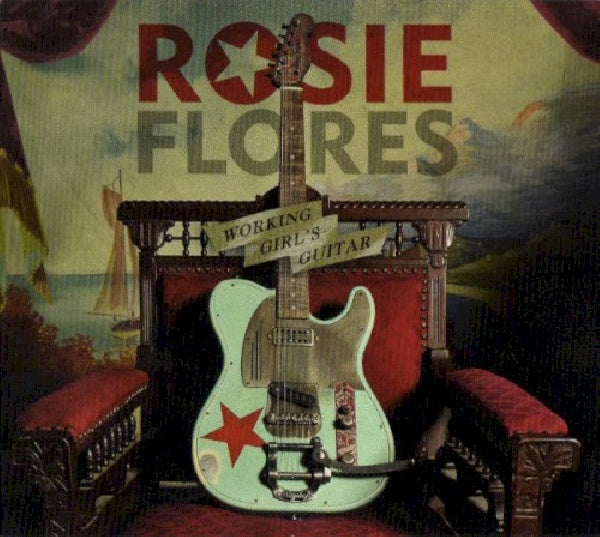Rosie Flores - Working girl's guitar (CD) - Discords.nl