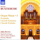 Brown-julia - Buxtehude: organ works- vol. 5 (CD) - Discords.nl