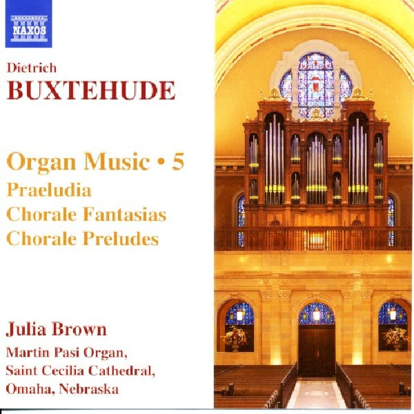 Brown-julia - Buxtehude: organ works- vol. 5 (CD) - Discords.nl