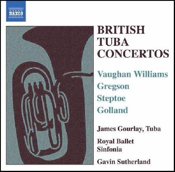 Gourlay/sutherland/royal Balle - British tuba concertos (CD) - Discords.nl