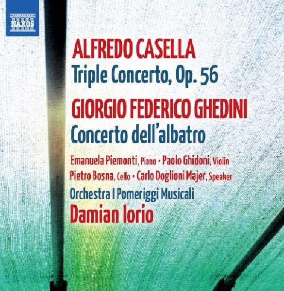 Iorio/orchestra I Pomeriggi - Casella/ghedini: concertos (CD) - Discords.nl
