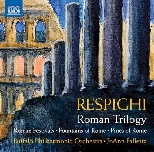 Buffalo Philharmonic Orchestra / Joann Falletta - Roman festivals - fountains of rome - pines of rom (CD) - Discords.nl