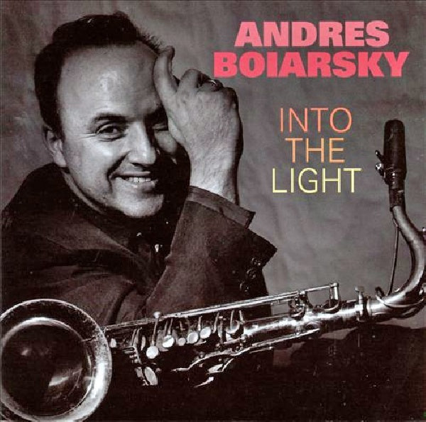 Andres Boiarsky - Into the light (CD) - Discords.nl