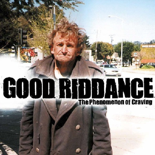 Good Riddance - The phenomenon of craving (CD)