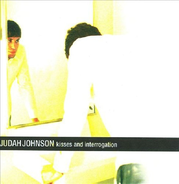 Judah Johnson - Kisses & interrogation (CD) - Discords.nl