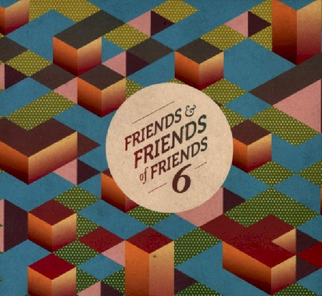 V/A (Various Artists) - Friends & friends of friends 6 (CD)