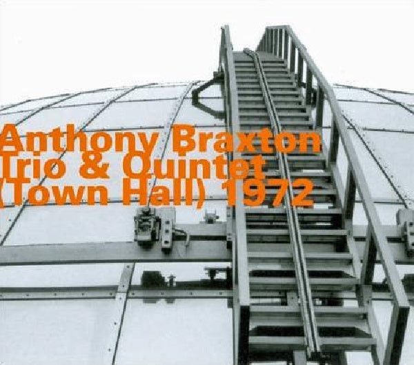 Anthony Braxton - Trio & quintet/town hall 1972 (CD)