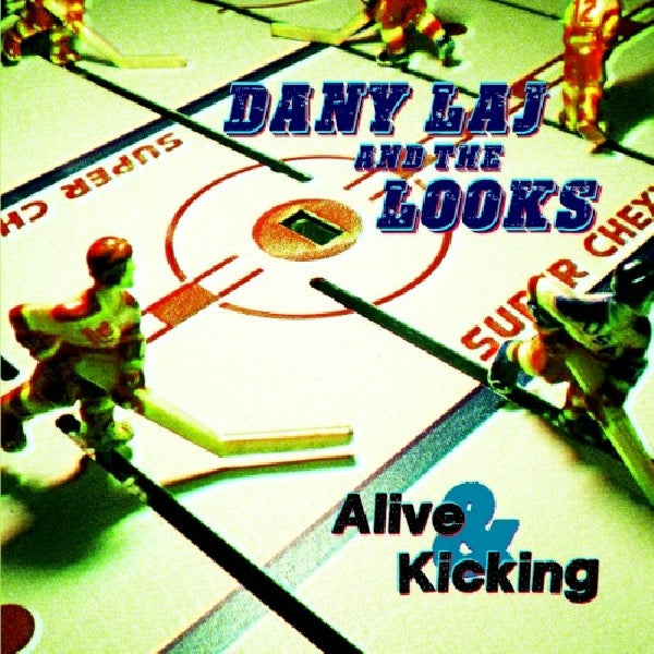 Dany Laj & The Looks - Alive and kicking (CD) - Discords.nl