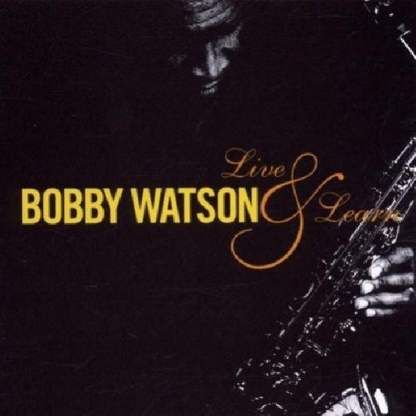 Bobby Watson - Live & learn (CD) - Discords.nl