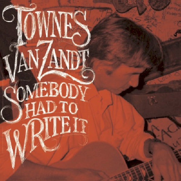 Townes Van Zandt - Somebody had to write it (LP) - Discords.nl