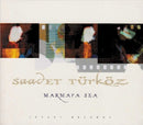 Saadet Turkoz - Marmara sea (CD) - Discords.nl