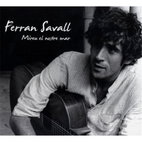 Ferran Savall - Mireu el nostre mar (CD) - Discords.nl