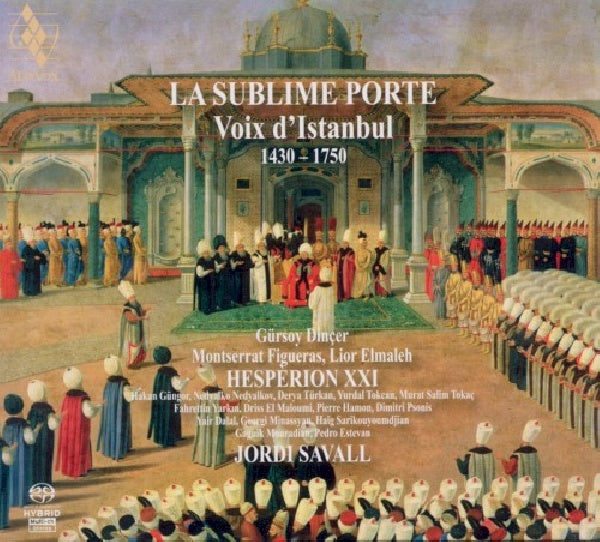 Jordi Savall - La sublime porte/voix d'istanbul (CD) - Discords.nl