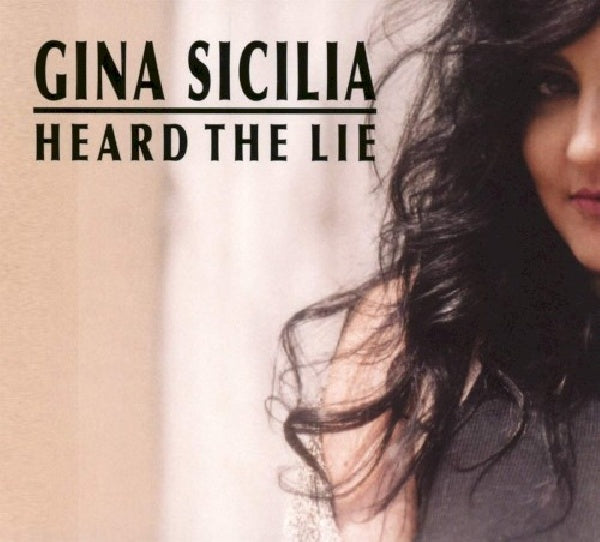 Gina Sicilia - Heard the lie (CD) - Discords.nl