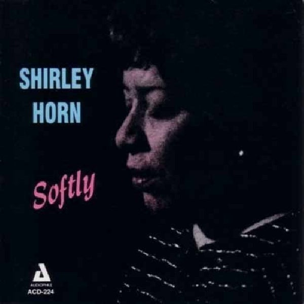 Shirley Horn - Softly (CD) - Discords.nl