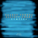 Saadet Turkoz /elliott Sharp - Kumuska (CD) - Discords.nl