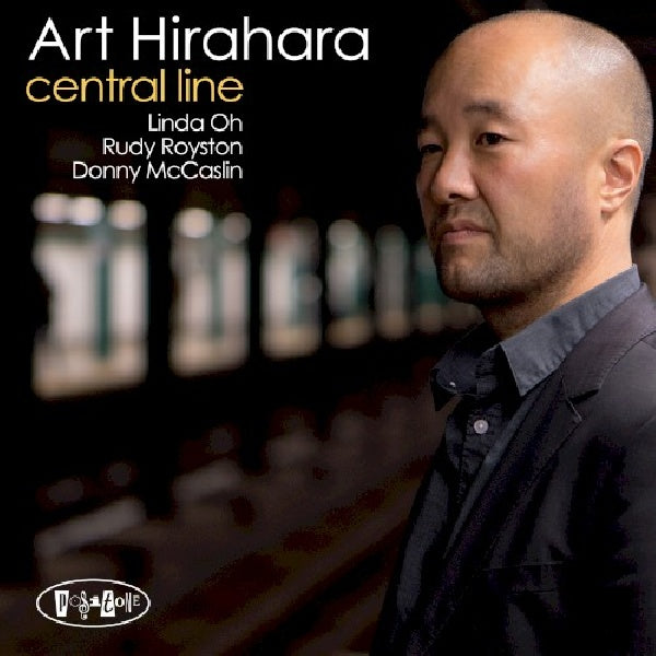 Art Hirahara - Central line (CD) - Discords.nl