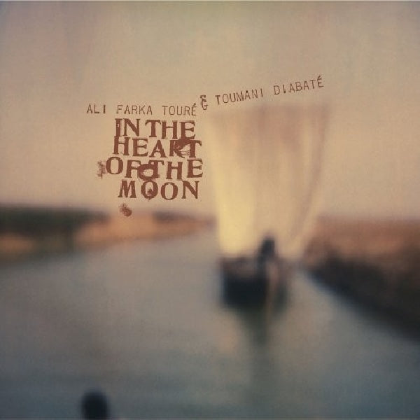 Ali Farka Toure & Toumani Diabate - In the heart of the moon (CD) - Discords.nl