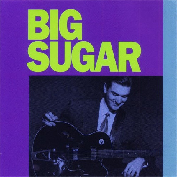 Big Sugar - Big sugar (CD)