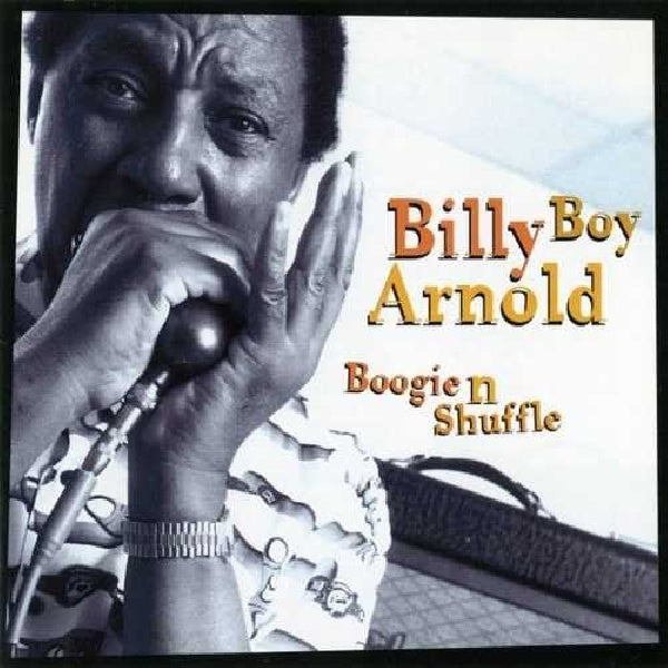 Billy Boy Arnold - Boogie 'n' shuffle (CD) - Discords.nl