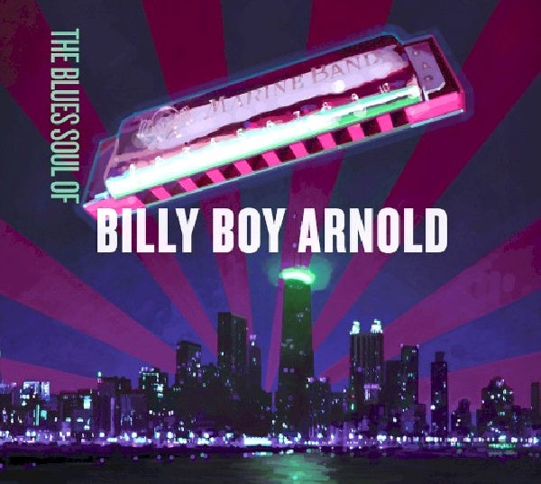 Billy Boy Arnold - Blues soul of billy boy.. (CD) - Discords.nl