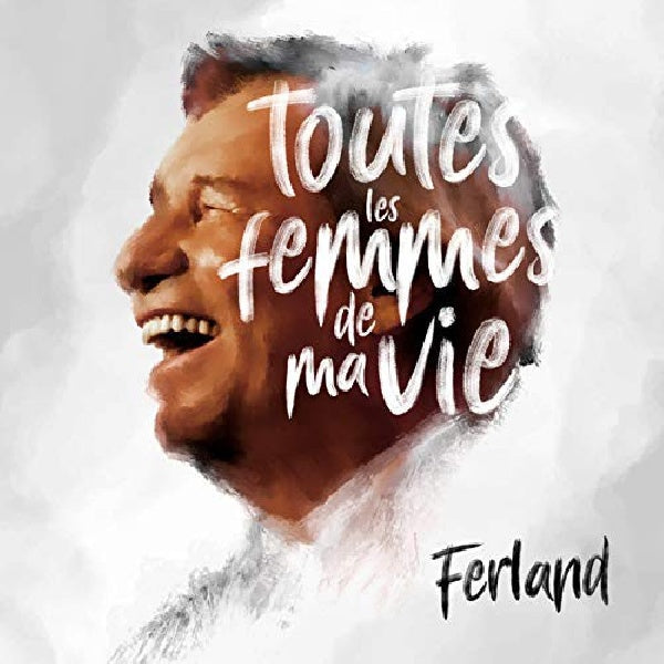 Jean Ferland -pierre - Toutes les femmes de ma vie (CD) - Discords.nl