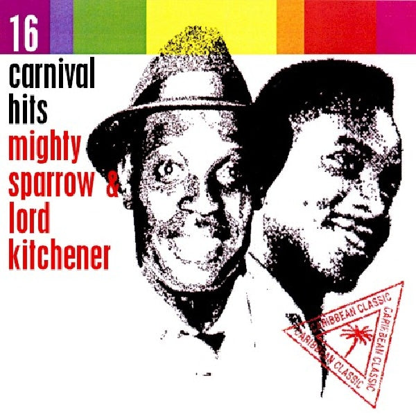 Mighty Sparrow/lord Kitchner - 16 carnival hits (CD) - Discords.nl
