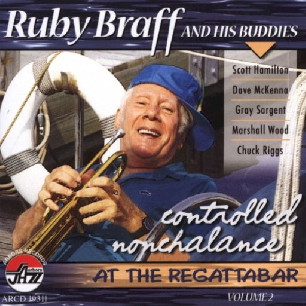 Ruby Braff - Controlled nonchalance at the regattabar vol 2 (CD)