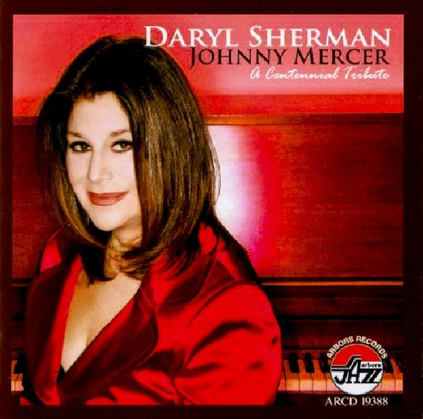 Daryl Sherman - Johnny mercer, a centennial tribute ( CD) - Discords.nl