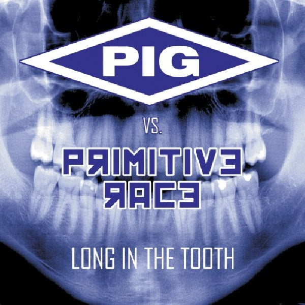 Pig Vs. Primitive Race - Long in the tooth (CD) - Discords.nl