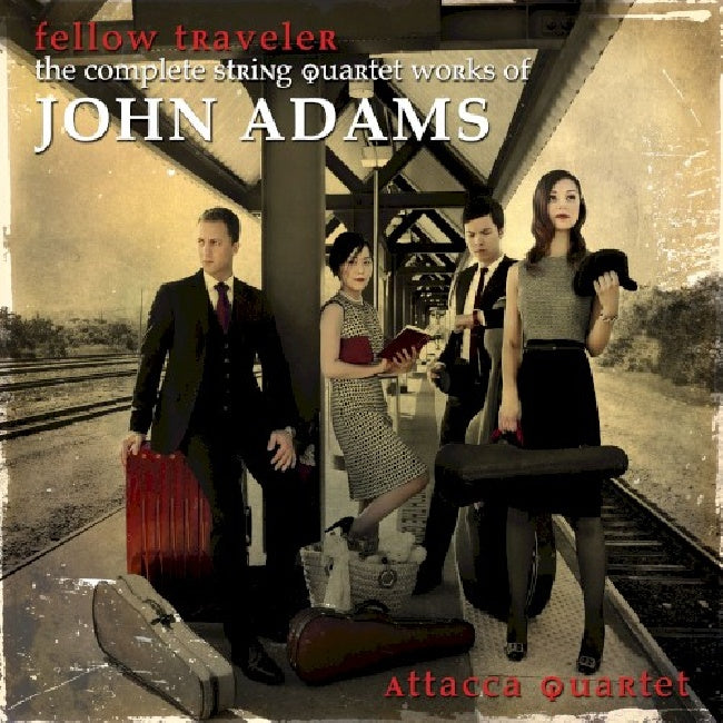 J. Adams - Fellow traveler: complete string quartet works (CD)