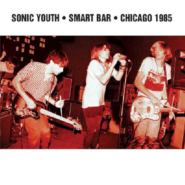 Sonic Youth - Smart bar chicago 1985 (CD)