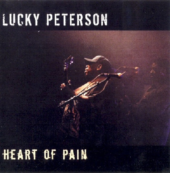 Lucky Peterson - Heart of pain (CD)