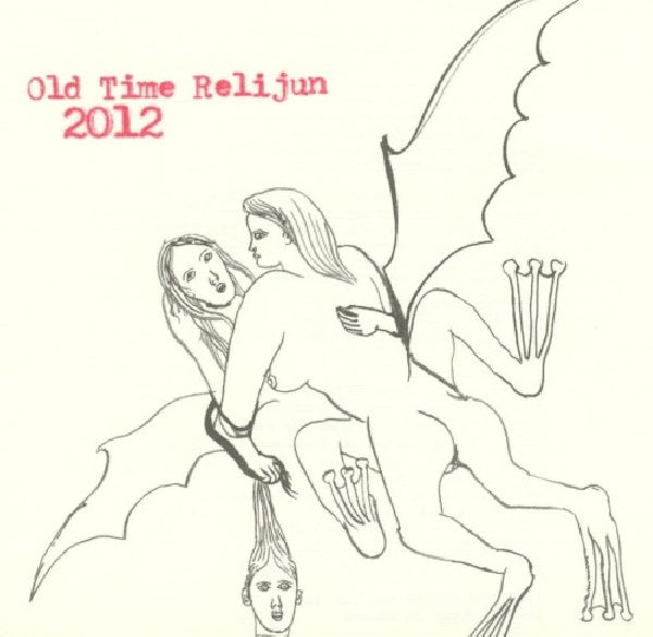 Old Time Relijun - 2012 (CD) - Discords.nl