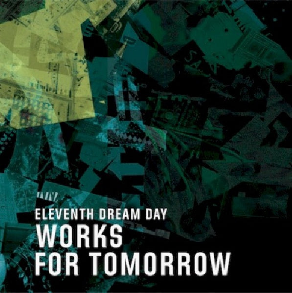 Eleventh Dream Day - Works for tomorrow (CD) - Discords.nl